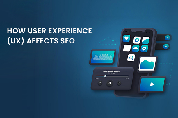 User Experience Affects SEO